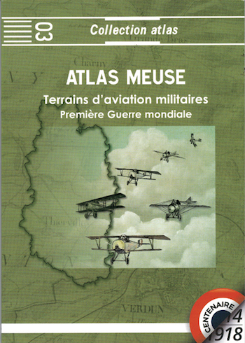 Atlas Meuse, terrains d’aviation militaire Première Guerre mondiale