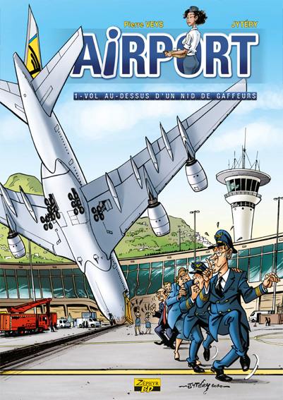 Airport N°1 « Vol au-dessus d’un nid de gaffeurs »