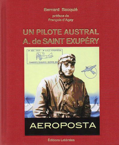 Un pilote austral, A. de Saint Exupéry