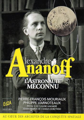 Alexandre Ananoff, l’astronaute méconnu