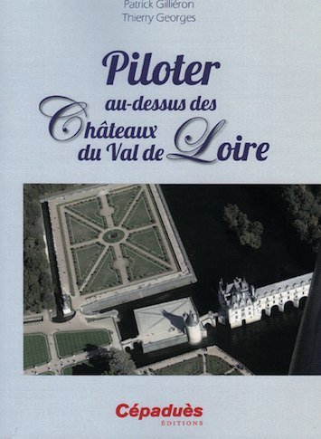 Piloter au-dessus des châteaux du Val de Loire
