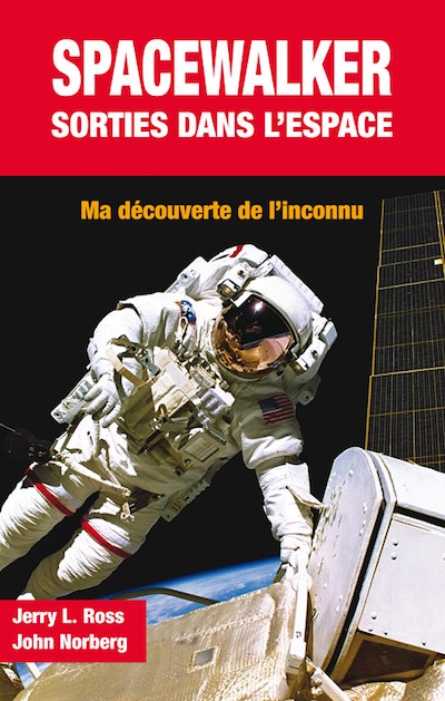 Spacewalker, sorties dans l’espace