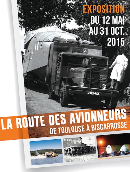 Exposition « La route des avionneurs : de Toulouse à Biscarrosse »