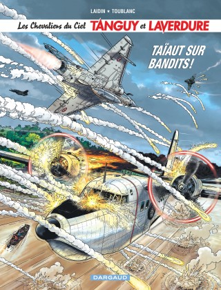 Tanguy et Laverdure T4 Taïaut sur bandits !