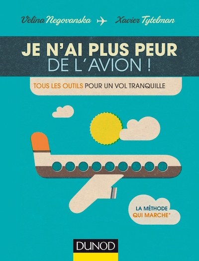 Je n’ai plus peur de l’avion