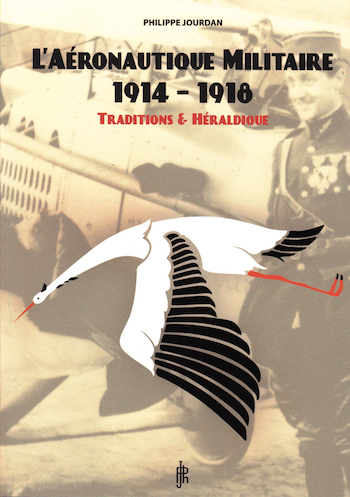L’Aéronautique militaire 1914-1918, traditions et héraldique